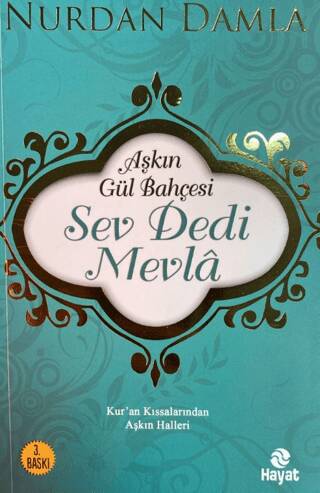 Aşkın Gül Bahçesi - Sev Dedi Mevla - 1