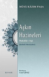 Aşkın Hazineleri Makalid-i Aşk - 1