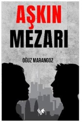 Aşkın Mezarı - 1