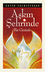 Aşkın Şehrinde Bir Gezinti - 1