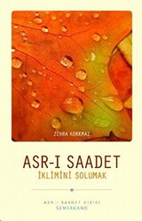 Asr-ı Saadet İklimini Solumak - 1