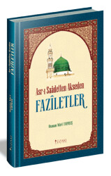 Asr-ı Saadetten Akseden Faziletler - 1