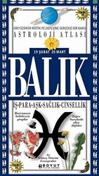 Astroloji Atlası Balık 19 Şubat - 20 Mart İş - Para - Aşk - Sağlık - Cinsellik - 1