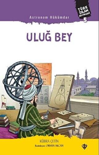 Astronom Hükümdar Uluğ Bey - 1