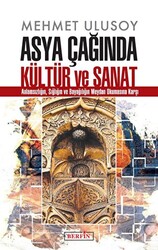 Asya Çağında Kültür ve Sanat - 1