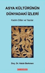 Asya Kültürünün Dünyadaki İzleri - 1