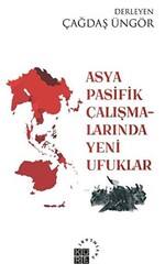 Asya Pasifik Çalışmalarında Yeni Ufuklar - 1