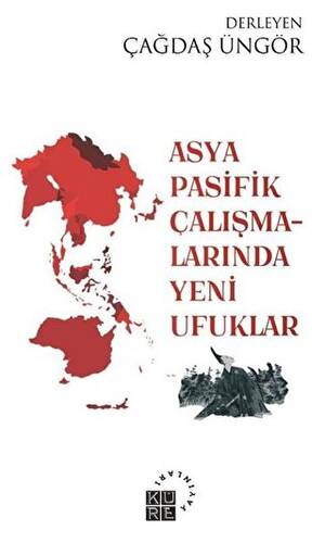 Asya Pasifik Çalışmalarında Yeni Ufuklar - 1