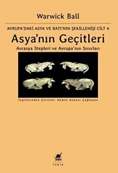 Asya`nın Geçitleri - Avrasya Stepleri ve Avrupa`nın Sınırları - 1