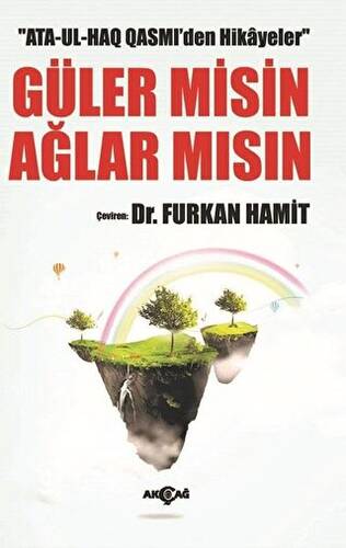 Ata-Ul-Haq Qasmi`den Hikayeler - Güler Misin Ağlar Mısın - 1