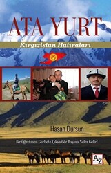 Ata Yurt: Kırgızistan Hatıraları - 1