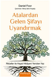 Atalardan Gelen Şifayı Uyandırmak - 1