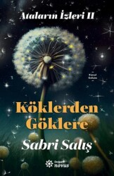 Ataların İzleri 2: Köklerden Göklere - 1