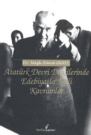 Atatürk Devri Dergilerinde Edebiyatla İlgili Kavramlar - 1