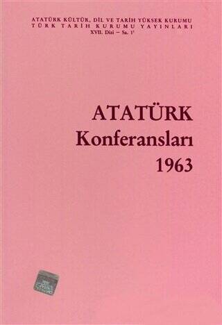 Atatürk Konferansları 1963 Cilt: 1 - 1