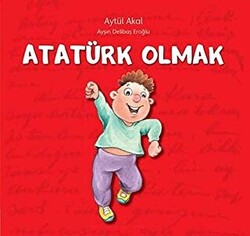 Atatürk Olmak - 1