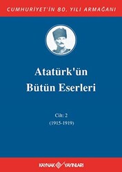 Atatürk`ün Bütün Eserleri Cilt: 2 1915 - 1919 - 1