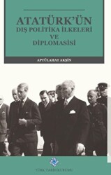 Atatürk’ün Dış Politika İlkeleri ve Diplomasisi - 1