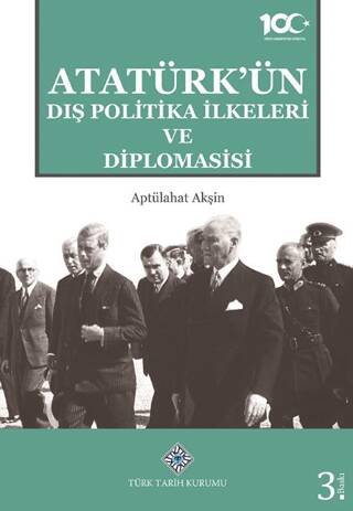 Atatürk’ün Dış Politika İlkeleri ve Diplomasisi - 1