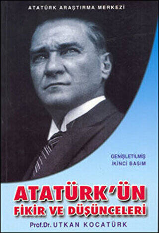 Atatürk`ün Fikir ve Düşünceleri - 1