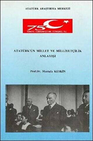 Atatürk`ün Millet ve Milliyetçilik Anlayışı - 1