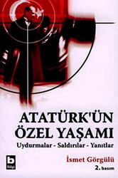 Atatürk’ün Özel Yaşamı - 1