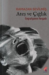 Ateş ve Çığlık - 1