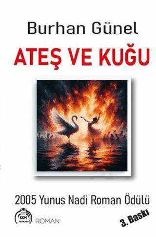 Ateş ve Kuğu - 1