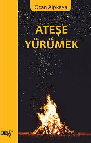 Ateşe Yürümek - 1