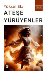 Ateşe Yürüyenler - 1