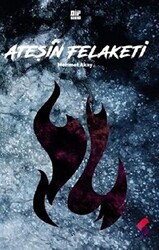 Ateşin Felaketi - 1