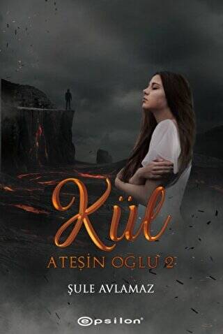 Ateşin Oğlu 2 - Kül - 1