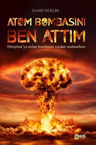 Atom Bombasını Ben Attım - 1