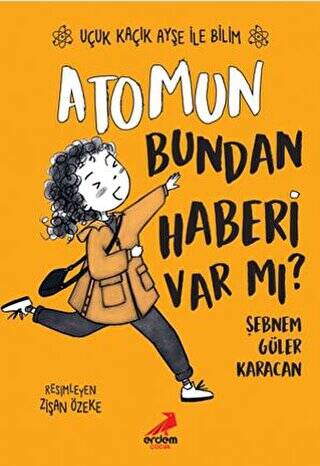 Atomun Bundan Haberi Var mı? - Uçuk Kaçık Ayşe ile Bilim 3 - 1