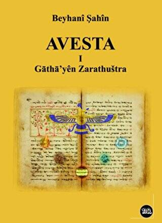 Avesta -1- Gatha`yen Zarathushtra - 1