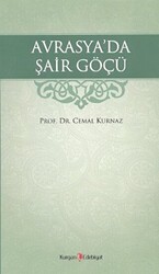 Avrasya’da Şair Göçü - 1