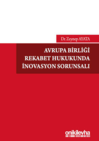 Avrupa Birliği Rekabet Hukukunda İnovasyon Sorunsalı - 1