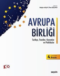 Avrupa Birliği - Tarihçe, Teoriler, Kurumlar ve Politikalar - 1