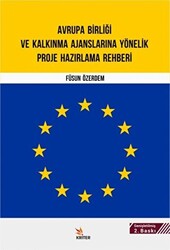 Avrupa Birliği ve Kalkınma Ajanslarına Yönelik Proje Hazırlama Rehberi - 1