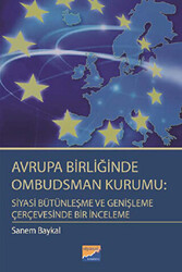 Avrupa Birliğinde Ombudsman Kurumu: Siyasi Bütünleşme ve Genişleme Çerçevesinde Bir İnceleme - 1