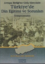 Avrupa Birliği’ne Giriş Sürecinde Türkiye’de Din Eğitimi ve Sorunları Sempozyumu - 1