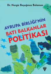 Avrupa Birliği`nin Batı Balkanlar Politikası - 1