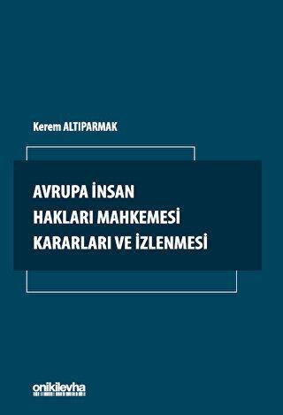 Avrupa İnsan Hakları Mahkemesi Kararları ve İzlenmesi - 1