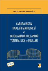 Avrupa İnsan Hakları Mahkemesi ve Yargılamada Kullandığı Yöntem İlke, ve Usuller - 1