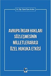 Avrupa İnsan Hakları Sözleşmesinin Milletlerarası Özel Hukuka Etkisi - 1