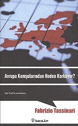 Avrupa Komşularından Neden Korkuyor? - 1