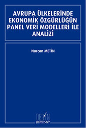 Avrupa Ülkelerinde Ekonomik Özgürlüğün Panel Veri Modelleri İle Analizi - 1