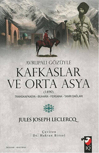 Avrupalı Gözüyle Kafkaslar ve Orta Asya 1890 - 1