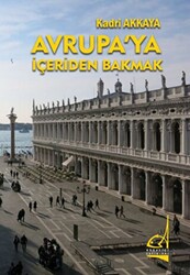 Avrupa`ya İçeriden Bakmak - 1