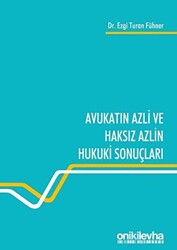 Avukatın Azli ve Haksız Azlin Hukuki Sonuçları - 1